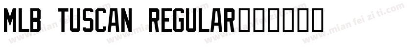 MLB Tuscan Regular字体转换